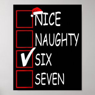 Nice Naughty 67 Funny Brainrot Meme Six Seven Slan Poster