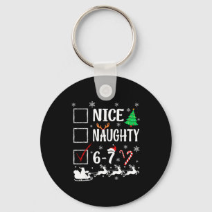 Nice Naughty 67 Funny Christmas Brainrot Six Seven Key Ring