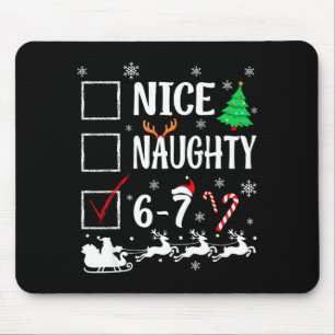 Nice Naughty 67 Funny Christmas Brainrot Six Seven Mouse Pad