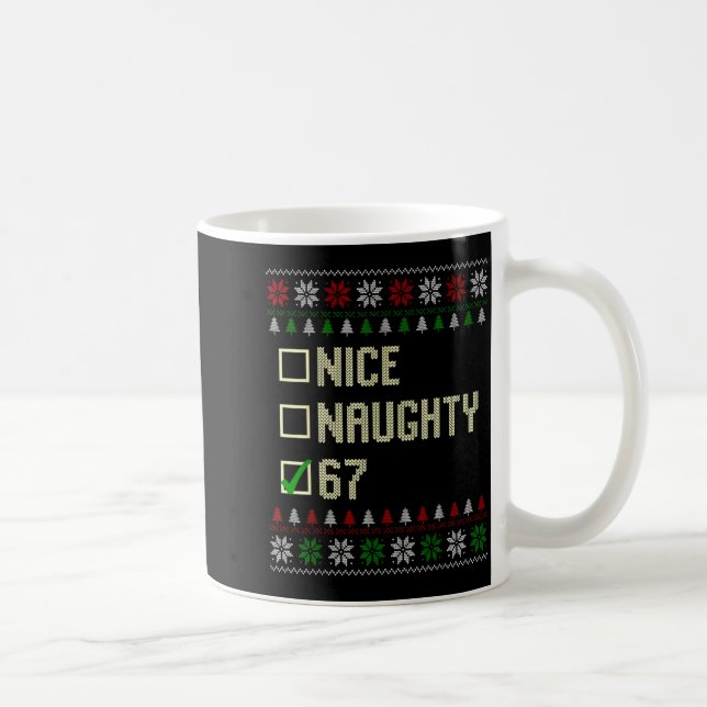 Nice Naughty 67 Funny Ugly Sweater Slang Brainrot  Coffee Mug (Right)