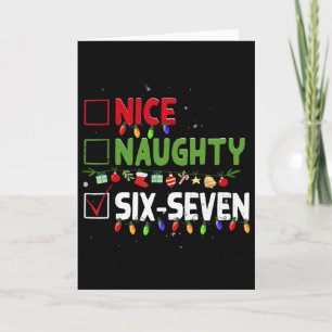 Nice Naughty 67 Six Seven Funny Christmas 6 7 Meme Card