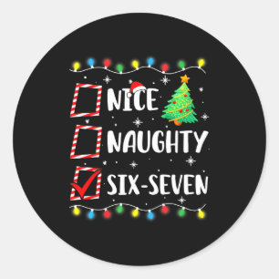 Nice Naughty 67 Six Seven Funny Christmas 6 7 Meme Classic Round Sticker