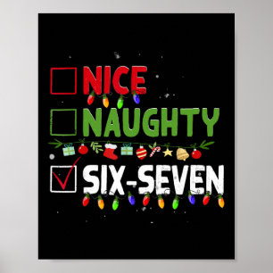Nice Naughty 67 Six Seven Funny Christmas 6 7 Meme Poster