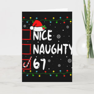 Nice Naughty 6 7 Meme 67 Christmas Six Seven Xmas Card
