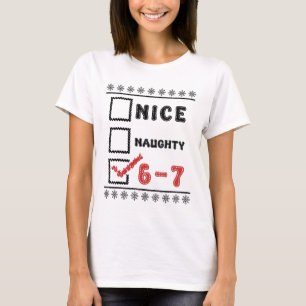 Nice / Naughty 6–7 – Playful Holiday Humor Design T-Shirt