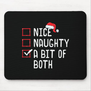 Nice Naughty A Bit Of Both Christmas List Mouse Pad