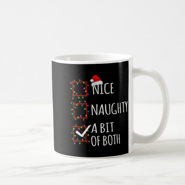 Nice Naughty A Bit Of Both Christmas List Santa Cl Coffee Mug (Right)