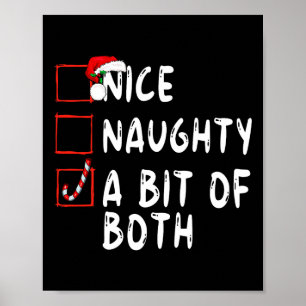 Nice Naughty A Bit Of Both Christmas Xmas Santa Cl Poster