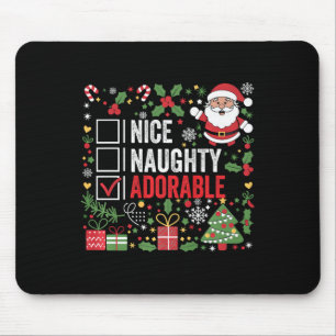 Nice Naughty Adorable Funny Christmas Santa Claus Mouse Pad
