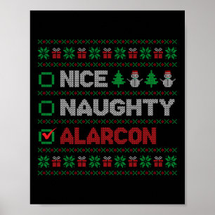 Nice Naughty ALARCON Christmas List Ugly   Poster