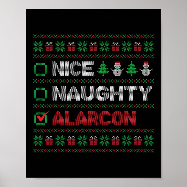 Nice Naughty ALARCON Christmas List Ugly   Poster (Front)