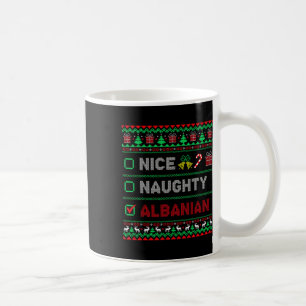 Nice Naughty Albanian Christmas Checklist Albania Coffee Mug