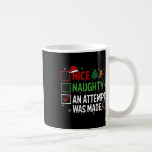 Nice Naughty An Attempt Was Made Christmas List 2  Coffee Mug