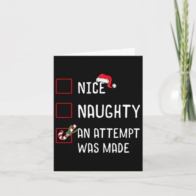 Nice Naughty An Attempt Was Made Christmas List Ca Card (Front)