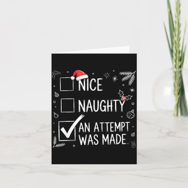Nice Naughty An Attempt Was Made Christmas List  Card (Front)