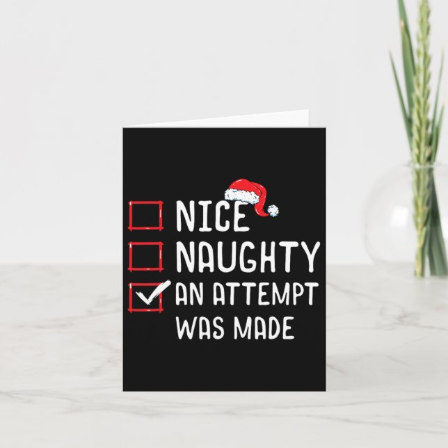 Nice Naughty An Attempt Was Made Christmas List  Card (Front)