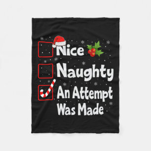 Nice Naughty An Attempt Was Made Christmas List  Fleece Blanket