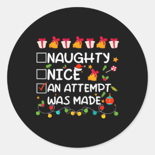 Nice Naughty An Attempt Was Made Funny Christmas Classic Round Sticker
