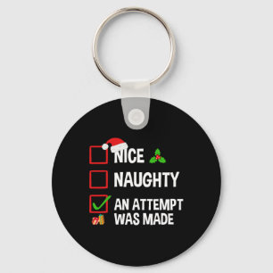 Nice Naughty An Attempt Was Made Funny Christmas Key Ring