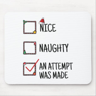 Nice Naughty An Attempt Was Made Funny Kids Men Wo Mouse Pad
