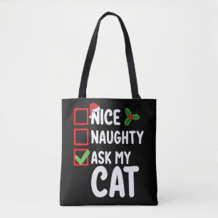 Nice Naughty Ask My Cat Christmas List Holiday Tote Bag