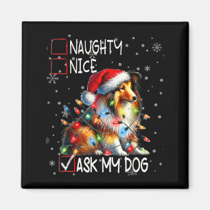 Nice Naughty Ask My Dog Christmas List Xmas Magnet