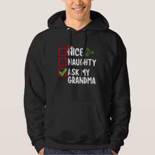 Nice Naughty Ask My Grandma Christmas List Family Hoodie