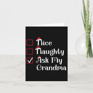 Nice Naughty Ask My Grandma Cute Christmas  Card