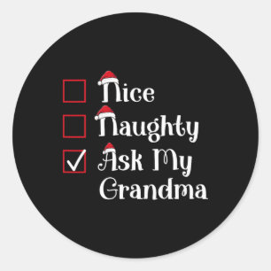 Nice Naughty Ask My Grandma Cute Christmas Classic Round Sticker