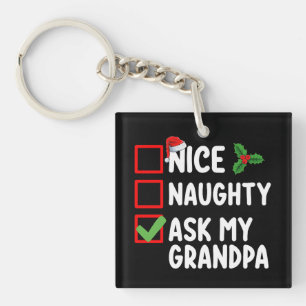 Nice Naughty Ask My Grandpa Christmas List Family Key Ring