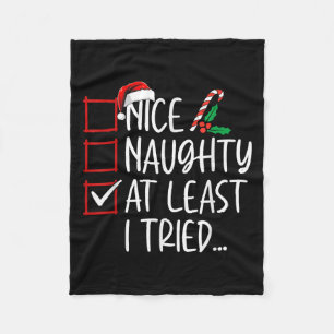 Nice Naughty At Least I Tried Christmas List Santa Fleece Blanket