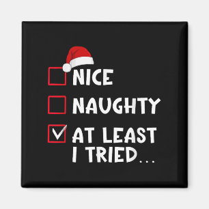 Nice Naughty At Least I Tried List Christmas Santa Magnet