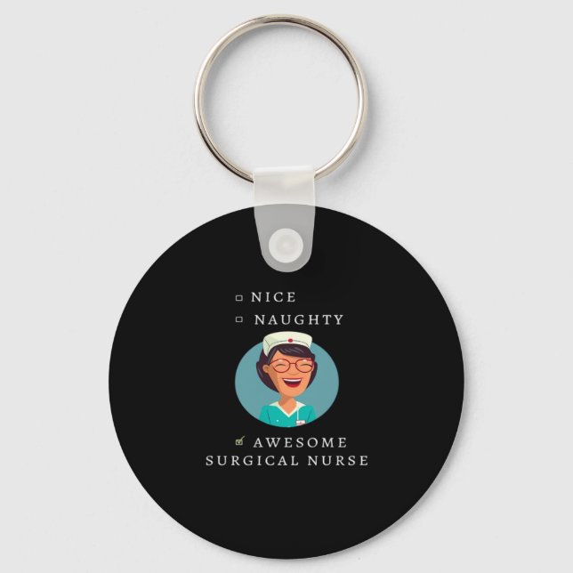 Nice Naughty Awesome Surgical Nurse Key Ring (Front)