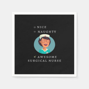 Nice Naughty Awesome Surgical Nurse  Napkin