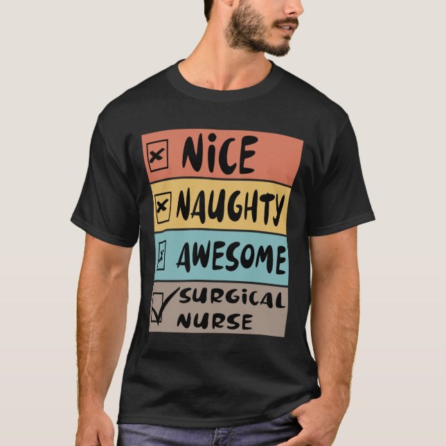 Nice Naughty Awesome Surgical Nurse Santa Christma T-Shirt (Front)