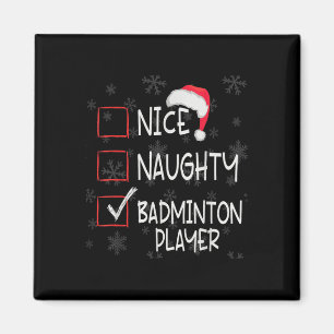 Nice Naughty Badminton Player List Christmas Santa Magnet