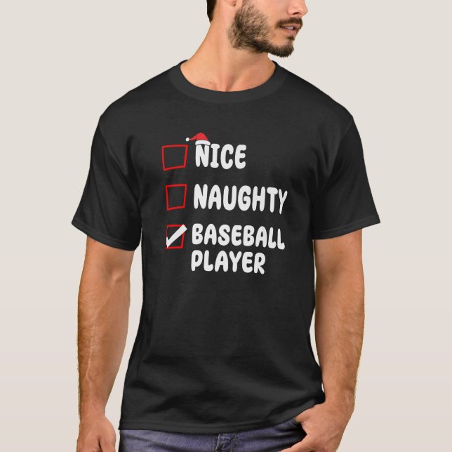 Nice Naughty Baseball Player List Christmas Santa  T-Shirt (Front)