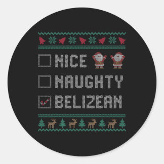 Nice Naughty Belizean Christmas Pajama Matching Classic Round Sticker