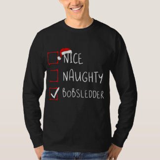 Nice Naughty Bobsledder List Christmas Santa T-Shirt