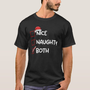 Nice Naughty Both Christmas List Xmas Gifts Santa  T-Shirt