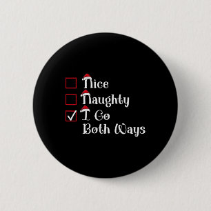 Nice Naughty Both Ways Cute Christmas 6 Cm Round Badge