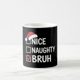 Nice Naughty Bruh Christmas Santa Hat Checklist Coffee Mug