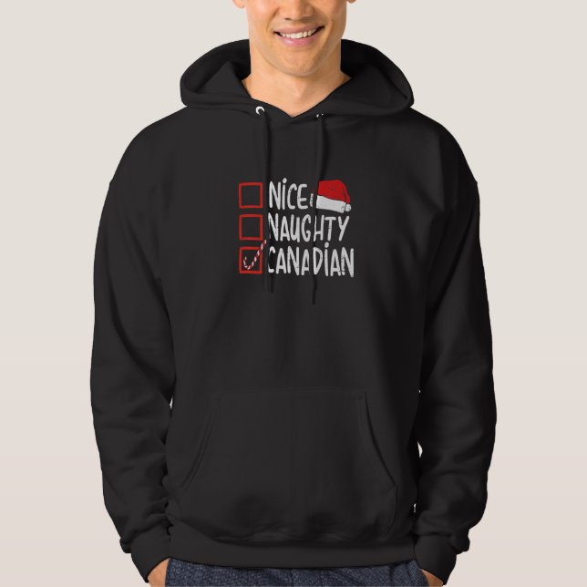 Nice Naughty Canadian Christmas Canada  Santa Hat  Hoodie (Front)
