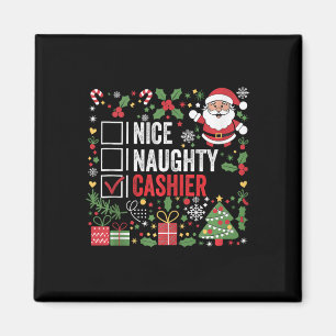 Nice Naughty Cashier Funny Christmas Santa Claus T Magnet