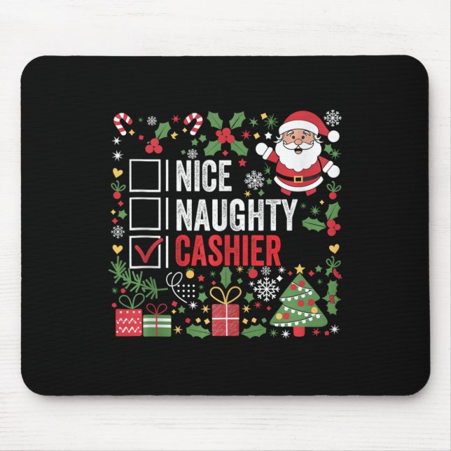 Nice Naughty Cashier Funny Christmas Santa Claus T Mouse Pad (Front)