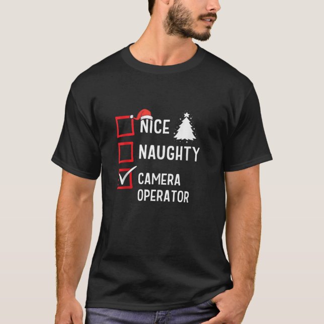 Nice Naughty Christmas Camera Operator Funny Holid T-Shirt (Front)