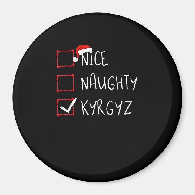Nice Naughty Christmas Kyrgyzstan Heritage   Magnet (Front)