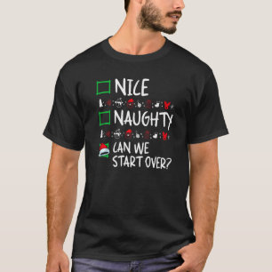 Nice Naughty  Christmas List Santa Claus Xmas Humo T-Shirt