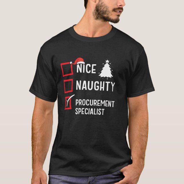 Nice Naughty Christmas Procurements Specialist  T-Shirt (Front)
