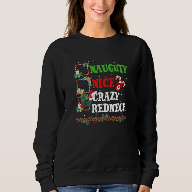 Nice Naughty CRAZY REDNECK Christmas Matching Sant Sweatshirt (Front)